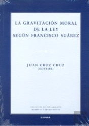 La Gravitación Moral De La Ley Según Francisco Suárez