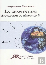 La Gravitation, Attraction Ou Répulsion