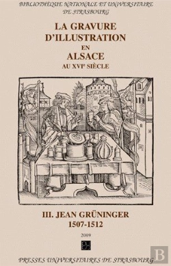 Bertrand.pt - La Gravure D'Illustration En Alsace Au Xvi Siècle T.2 ; Jean Grüninger 1507-1512