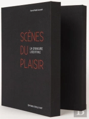 La Gravure Libertine ; Scènes Du Plaisir