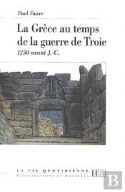 La Grece Au Temps De La Guerre De Troie, 1250 Av. J.-C.