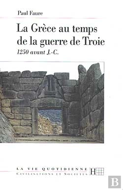 Bertrand.pt - La Grece Au Temps De La Guerre De Troie, 1250 Av. J.-C.