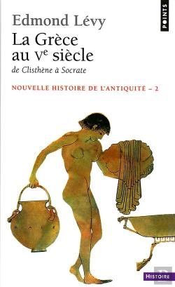 Bertrand.pt - La Grece Au V E Siecle ; De Clisthene A Socrate