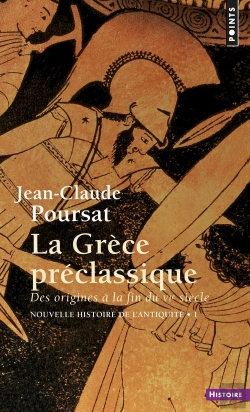 Bertrand.pt - La Grèce Préclassique : Des Origines À La Fin Du Vie Siècle
