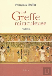 La Greffe Miraculeuse