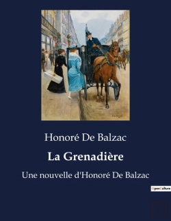 Bertrand.pt - La Grenadiere - Une Nouvelle D Honore De Balza