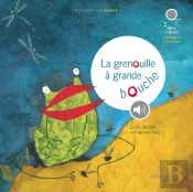 La Grenouille À Grande Bouche (Livre Sonore)