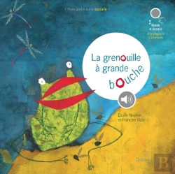 Bertrand.pt - La Grenouille À Grande Bouche (Livre Sonore)