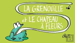 Bertrand.pt - La Grenouille Et Le Chapeau À Fleur