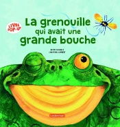 La Grenouille Qui Avait Une Grande Bouche