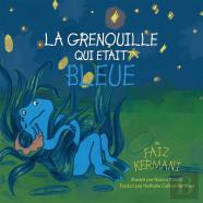La Grenouille Qui Etait Bleue