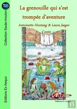 Bertrand.pt - La Grenouille Qui S'Est Trompee D'Aventure