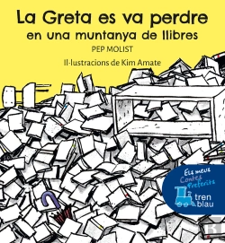 Bertrand.pt - La Greta Es Va Perdre En Una Muntanya De Llibres