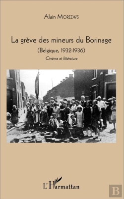 Bertrand.pt - La Grève Des Mineurs Du Borinage ; Belgique, 1932-1936
