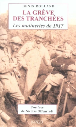 Bertrand.pt - La Grêve Des Tranchées : Les Mutineries De 1917