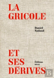 La Gricole Et Ses Derives