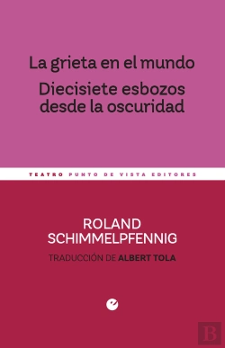 Bertrand.pt - La Grieta En El Mundo. Diecisiete Esbozos Desde La Oscuridad