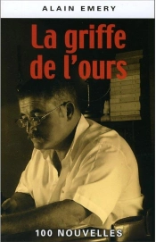 La Griffe De L'Ours ; 100 Nouvelles