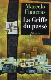La Griffe Du Passe