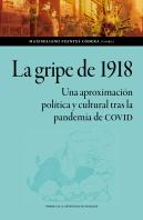 La Gripe De 1918 Una Aproximacion Politica Y Cultural Tras