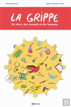 Bertrand.pt - La Grippe : Un Virus, Des Canards Et Des Hommes