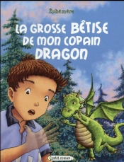 La Grosse Betise De Mon Copain Dragon