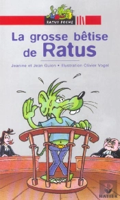 La Grosse Betise De Ratus