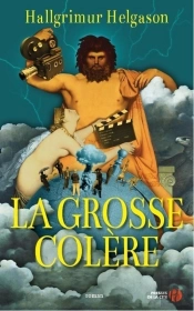 La Grosse Colere