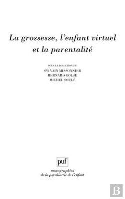 Bertrand.pt - La Grossesse, L'Enfant Virtuel Et La Parentalité