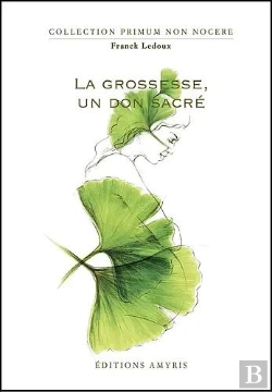 Bertrand.pt - La Grossesse, Un Don Sacé