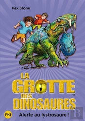 La Grotte Des Dinosaures N13 Alerte Au Lystrosaure