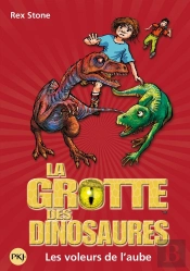 La Grotte Des Dinosaures T.18