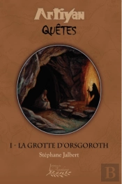 La Grotte D'Orsgoroth