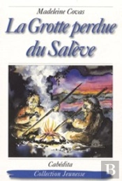 La Grotte Perdue Du Salève
