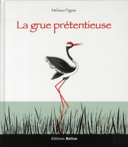 Bertrand.pt - La Grue Pretentieuse