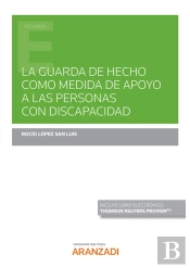 La Guarda De Hecho Como Medida De Apoyo A Las Personas Con Discapacidad (Papel E-Book)
