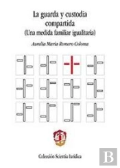 La Guarda Y Custodia Compartida