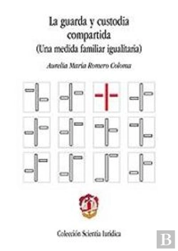 Bertrand.pt - La Guarda Y Custodia Compartida