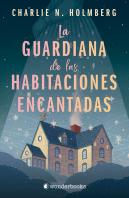 La Guardiana De Las Habitaciones Encantadas