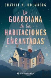 La Guardiana De Las Habitaciones Encantadas