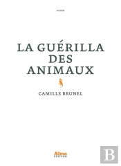 La Guérilla Des Animaux