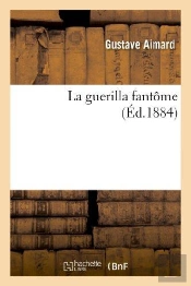 La Guerilla Fantôme  (Éd.1884)