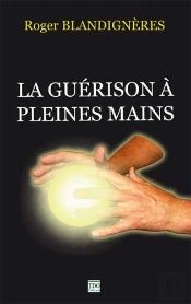 La Guerison A Pleines Mains