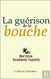 La Guerison De La Bouche