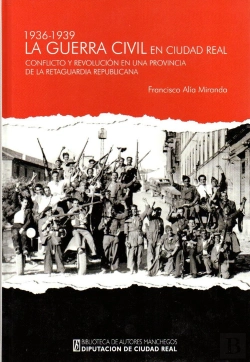 Bertrand.pt - La Guerra Civil En Ciudad Real (1936-1939)