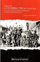 La Guerra Civil En Ciudad Real (1936-1939)