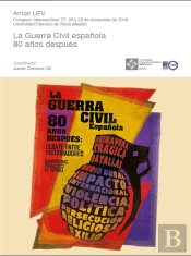 La Guerra Civil Española 80 Años Después