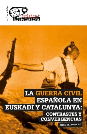 La Guerra Civil Española En Euskadi Y Catalunya