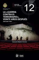 La Guerra Contra El Terrorismo Veinte Años Despues Zero Da