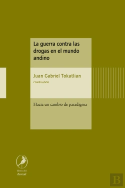 Bertrand.pt - La Guerra Contra Las Drogas En El Mundo Andino